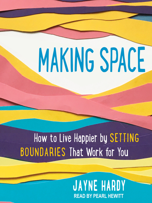 Title details for Making Space by Jayne Hardy - Available